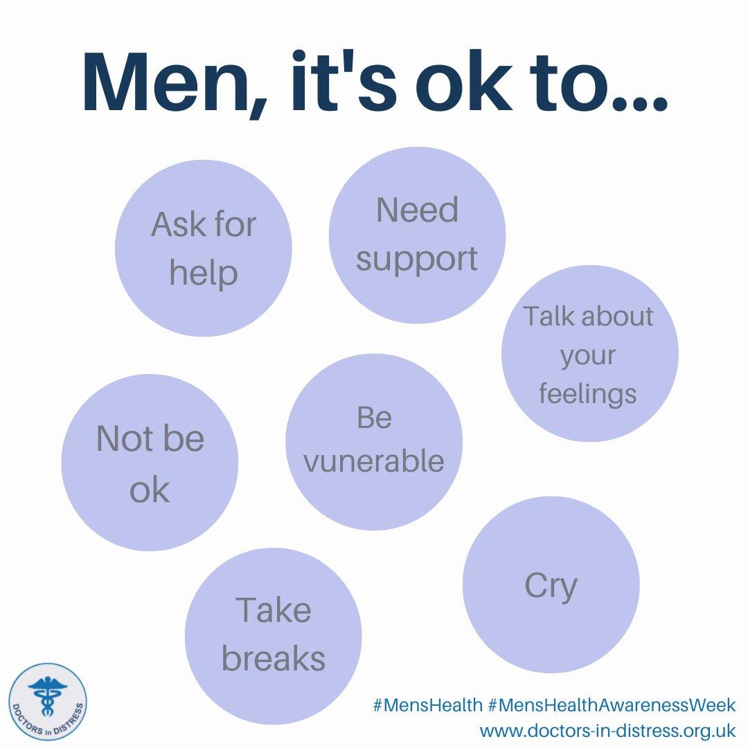 The image features a message aimed at promoting mental health awareness among men. It has a large text at the top saying 'Men, it's ok to...' followed by several light purple circles containing supportive messages. These messages include 'Ask for help', 'Need support', 'Talk about your feelings', 'Not be ok', 'Be vulnerable', 'Take breaks', and 'Cry'. At the bottom left, there is a logo with the text 'DOCTORS IN DISTRESS'. In the bottom right corner, there are hashtags and a website link: '#MensHealth #MensHealthAwarenessWeek www.doctors-in-distress.org.uk'. The overall theme encourages men to express their emotions and seek help when needed.