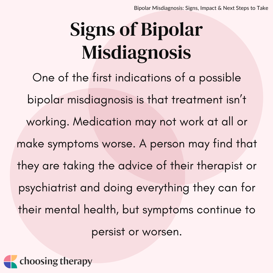 The image is an informational graphic with a light pink background. It features the title 'Signs of Bipolar Misdiagnosis' in bold black text at the top. Below the title, there is a paragraph explaining that one of the first indications of a possible bipolar misdiagnosis is ineffective treatment. It mentions that medication may not work or could worsen symptoms. The text suggests that despite following professional advice, symptoms may persist or worsen. The bottom left corner displays a logo with the text 'choosing therapy' accompanied by a colorful icon.