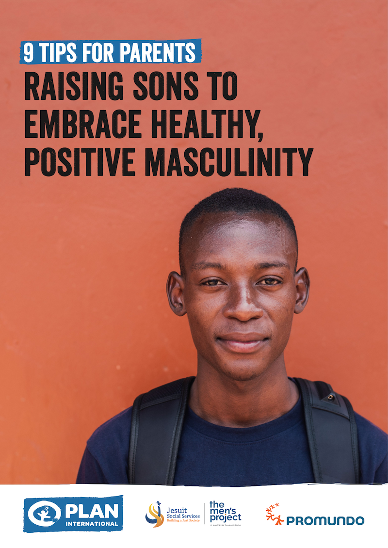 The image features a young man standing against an orange background. Above him, there is text that reads '9 Tips for Parents: Raising Sons to Embrace Healthy, Positive Masculinity.' At the bottom of the image, there are logos for 'Plan International,' 'Jesuit Social Services,' 'The Men's Project,' and 'Promundo.' The young man is wearing a dark shirt and has a neutral expression.