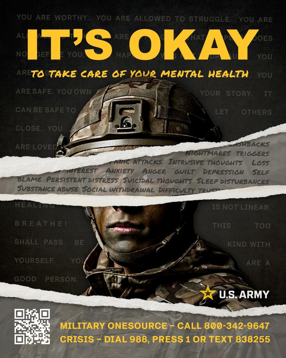The image is a graphic promoting mental health awareness, specifically targeting military personnel. It features a soldier wearing a helmet and camouflage uniform. The prominent text in bold yellow reads 'IT'S OKAY TO TAKE CARE OF YOUR MENTAL HEALTH.' In the background, there are various words related to mental health challenges, such as 'panic attacks,' 'anxiety,' 'depression,' and 'suicidal thoughts.' The U.S. Army logo is visible in the bottom right corner. There is also a QR code and contact information for Military OneSource and a crisis hotline, encouraging individuals to seek help.