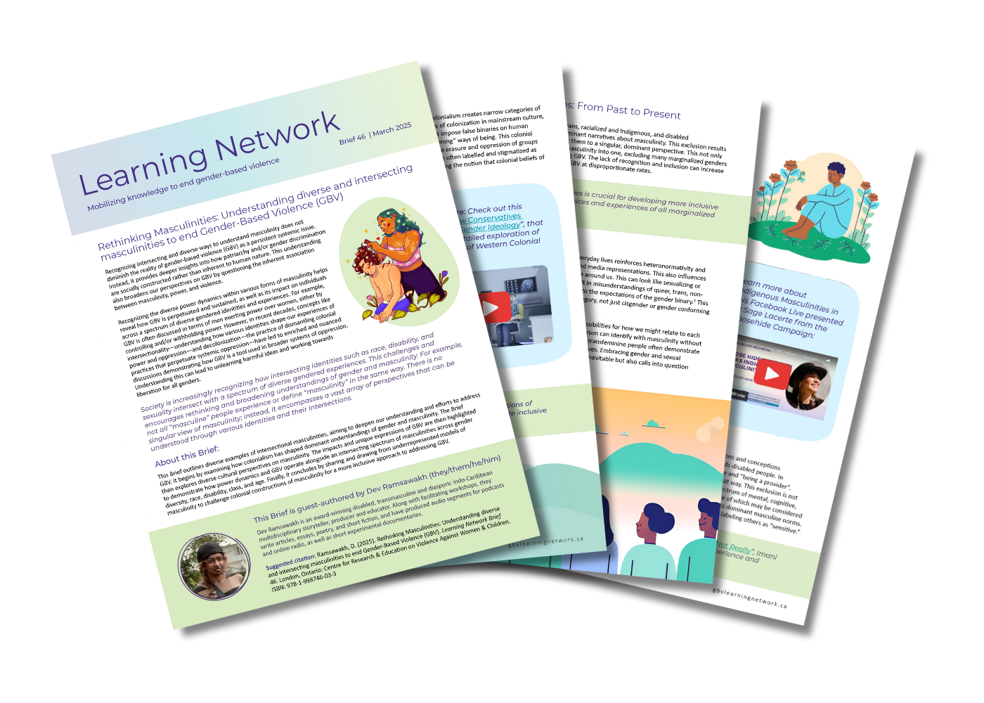 The image features a set of three overlapping pages from a publication titled 'Learning Network.' The main page is labeled 'Brief 46 | March 2025' and focuses on the topic 'Rethinking Masculinities: Understanding diverse and intersecting masculinities to end Gender-Based Violence (GBV).' The text discusses the importance of understanding various forms of masculinity and their impact on gender-based violence. The pages include illustrations of people in contemplative poses, and there are sections with highlighted text and images, including a YouTube play button icon. The design uses a pastel color scheme with shades of blue, green, and orange. The bottom of the main page credits the brief to Dev Ramsawak and provides a suggested citation. The publication aims to mobilize knowledge to end gender-based violence.